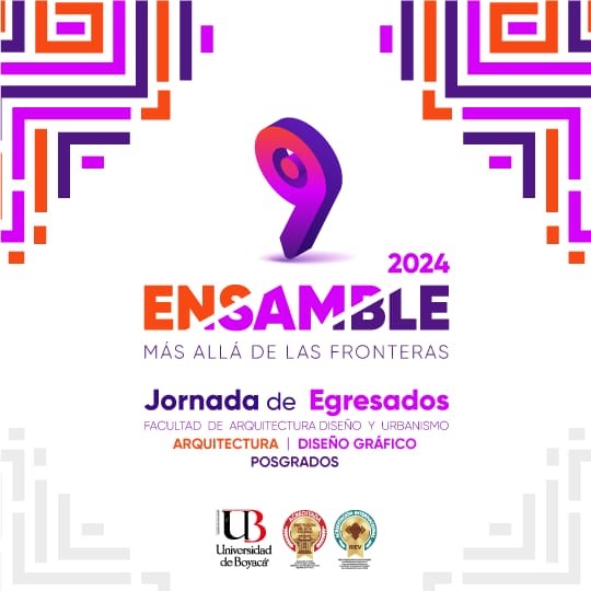 9ª Jornada de Egresados FADU "ENSAMBLE": Más allá de las Fronteras
