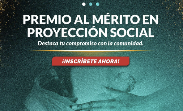 Participar en la IX Versión del Premio al Mérito en Proyección Social