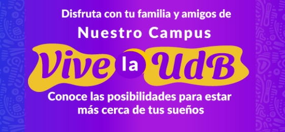 Vive la UdB con tu Familia y Amigos